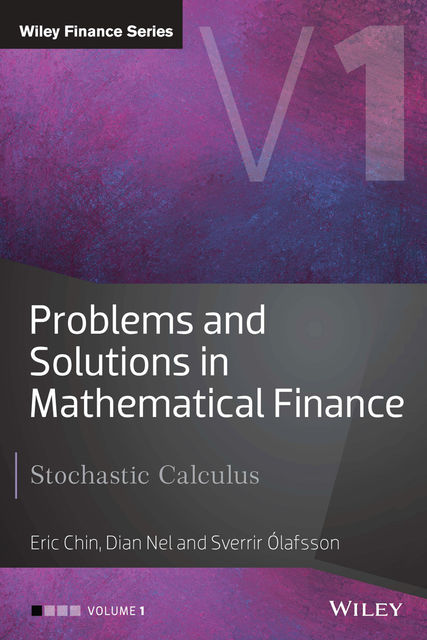 Problems and Solutions in Mathematical Finance, Dian Nel, Eric Chin, Sverrir Olafsson