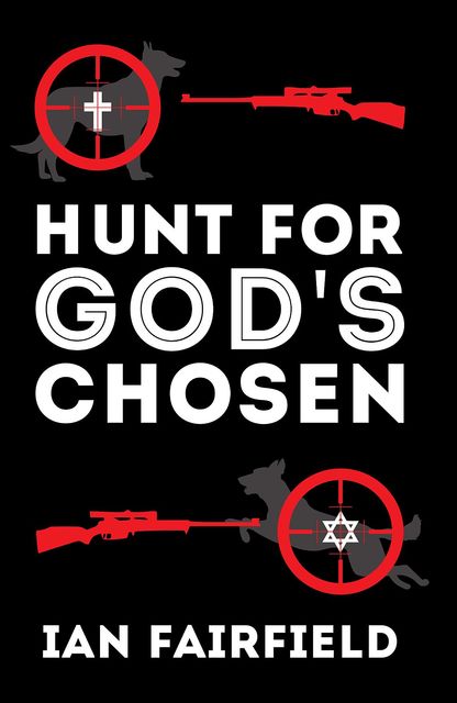 Hunt For God's Chosen, Ian Fairfield