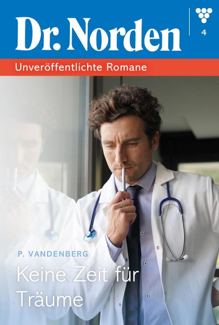 Dr. Norden Digital 4 – Arztroman, Patricia Vandenberg