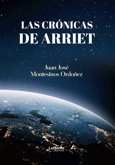Las Crónicas de Arriet, Juan José Montesinos Ordoñez