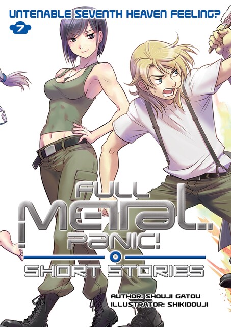 Full Metal Panic! Short Stories Volume 7: Untenable Seventh Heaven Feeling, Shouji Gatou