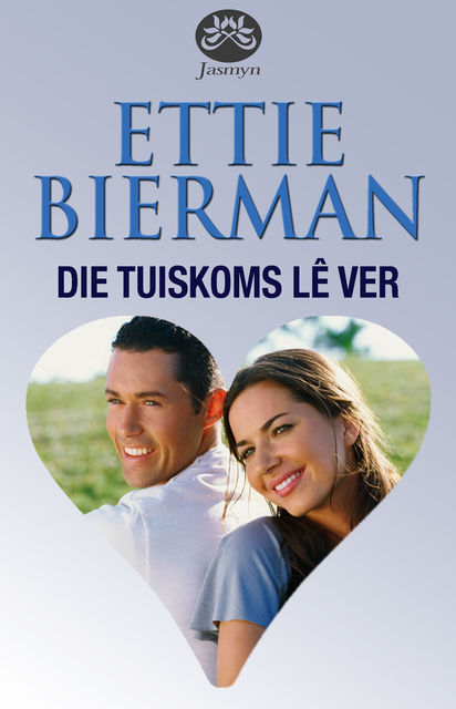 Die tuiskoms lê ver, Ettie Bierman
