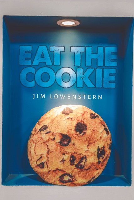 Eat the Cookie, Jim Lowenstern
