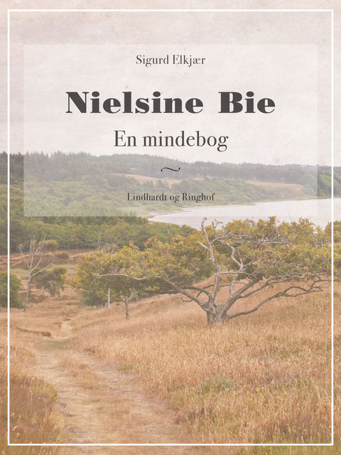Nielsine Bie: En mindebog, Sigurd Elkjær