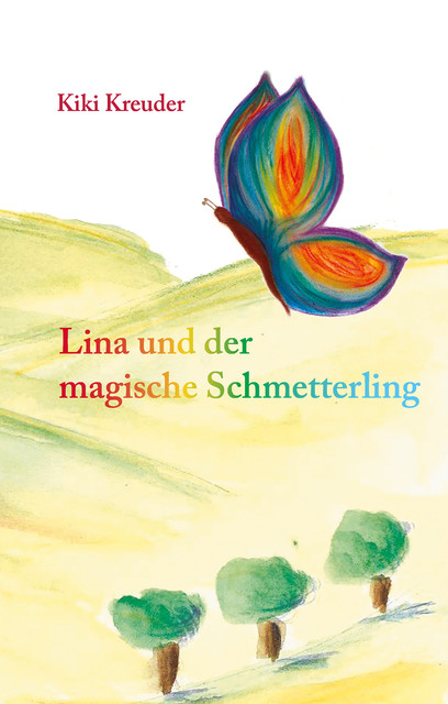 Lina und der magische Schmetterling, Kiki Kreuder