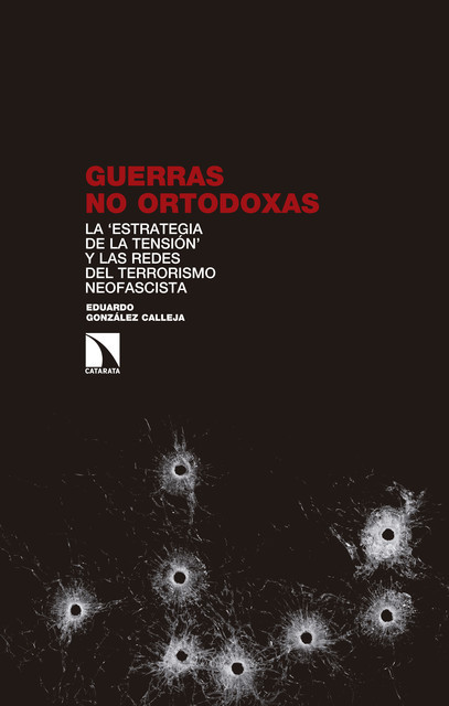 Guerras no ortodoxas, Eduardo González Calleja