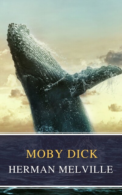 Moby Dick, Herman Melville