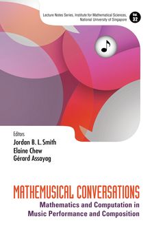 Mathemusical Conversations, Jordan Smith, Elaine Chew, Gérard Assayag
