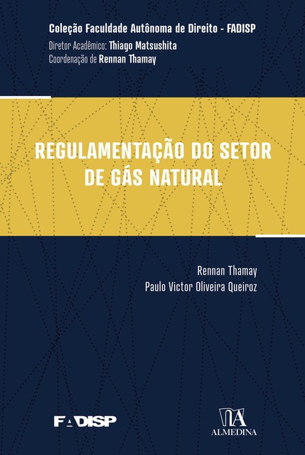 Regulamentação do Setor de Gás Natural, Paulo Victor Oliveira Queiroz