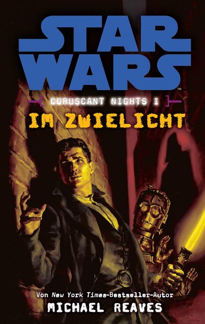 Star Wars: Im Zwielicht – Coruscant Nights 1, Michael Reaves