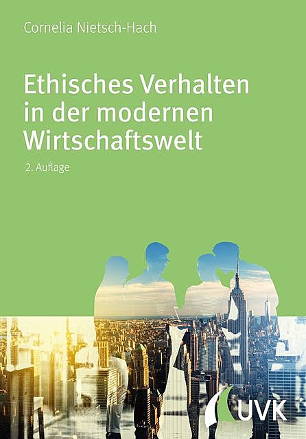 Ethisches Verhalten in der modernen Wirtschaftswelt, Cornelia Nietsch-Hach