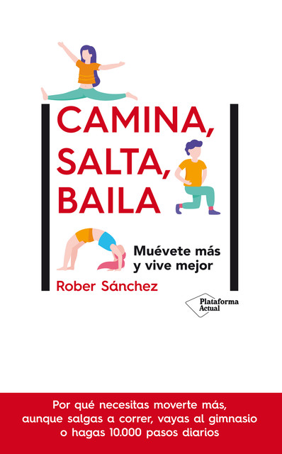 Camina, salta, baila, Rober Sánchez