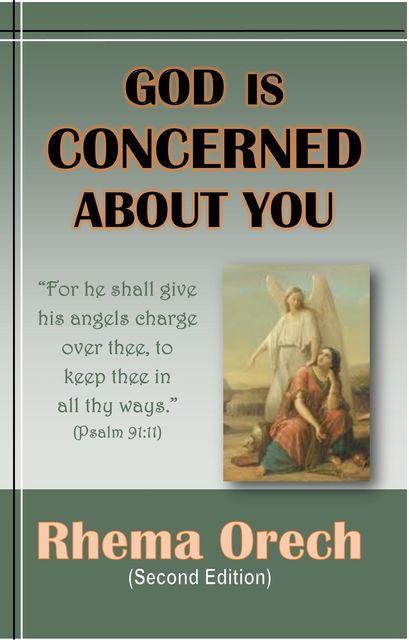 God Is Concerned About You, Rhema Orech