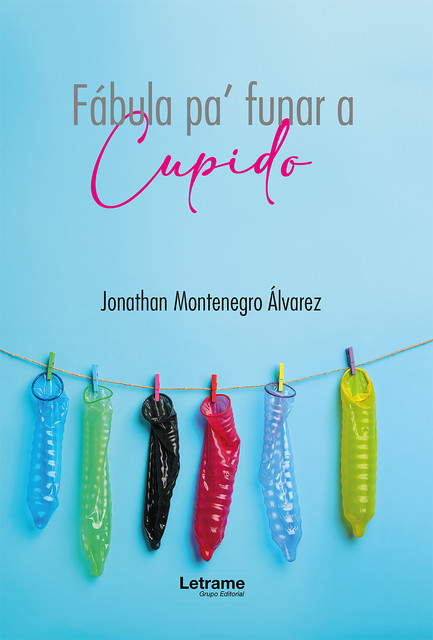 Fábula pa' funar a Cupido, Jonathan Montenegro Álvarez