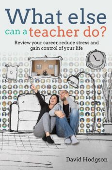 What else can a teacher do, David Hodgson