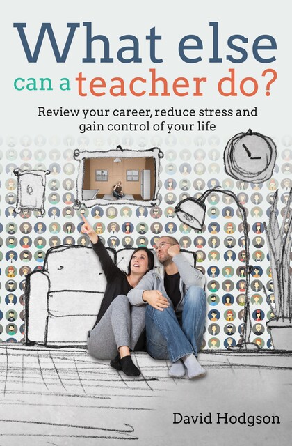 What else can a teacher do, David Hodgson