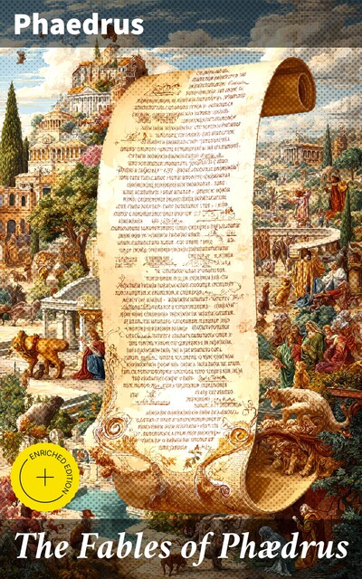 The Fables of Phædrus, Phaedrus