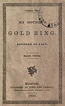 My Mother's Gold Ring: Founded on Fact Eighth Edition, Lucius M. Sargent