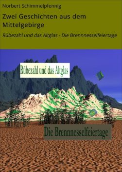 Zwei Geschichten aus dem Mittelgebirge, Norbert Schimmelpfennig
