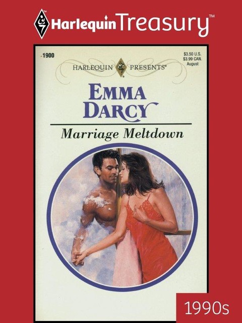 Marriage Meltdown, Emma Darcy