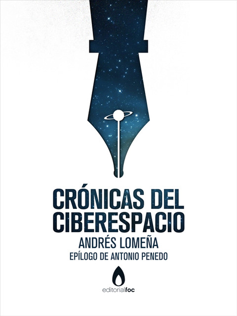Crónicas del ciberespacio, Andrés Lomeña