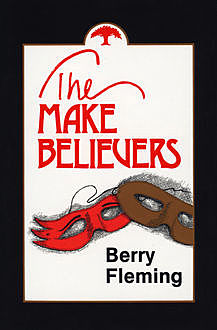 The Make Believers, Berry Fleming