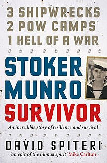 Stoker Munro: Survivor, David Spiteri
