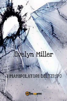 I manipolatori del tempo, Evelyn Miller