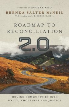 Roadmap to Reconciliation 2.0, Brenda Salter McNeil