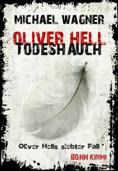 Oliver Hell Todeshauch, Michael Wagner