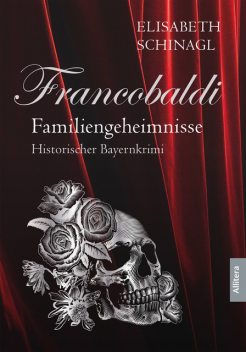 Francobaldi – Familiengeheimnisse, Elisabeth Schinagl