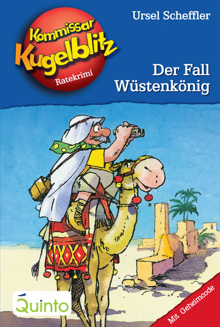 Kommissar Kugelblitz 24. Der Fall Wüstenkönig, Ursel Scheffler