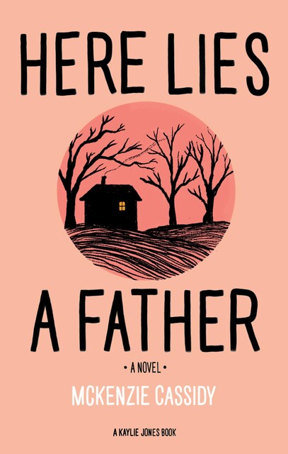 Here Lies a Father, Mckenzie Cassidy