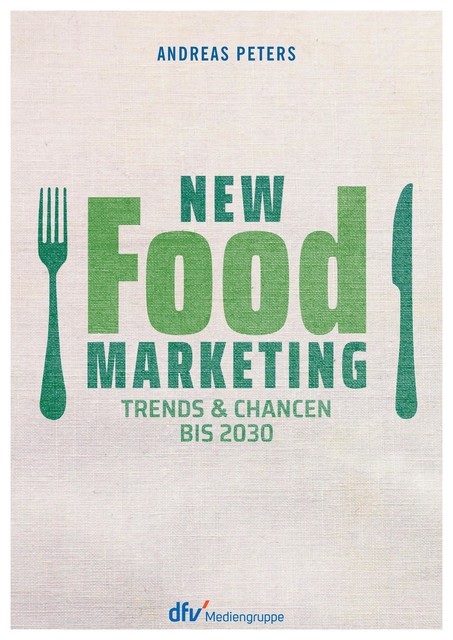 New Food Marketing, Andreas Peters