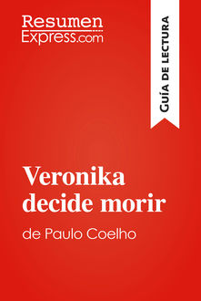 Veronika decide morir de Paulo Coelho, ResumenExpress. com