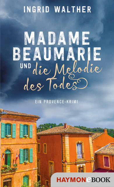Madame Beaumarie und die Melodie des Todes, Ingrid Walther