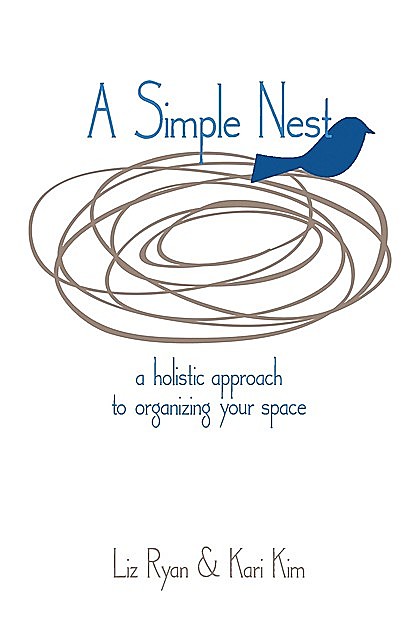 A Simple Nest, Liz Ryan, Kari Kim