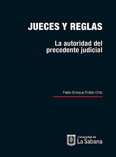 Jueces y reglas, Fabio Enrique Pulido Ortiz