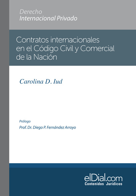 Contratos internacionales en el Código Civil y Comercial de la Nación, Carolina Lud
