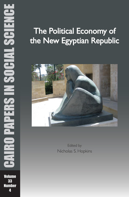The Political Economy of the New Egyptian Republic, Nicholas S. Hopkins