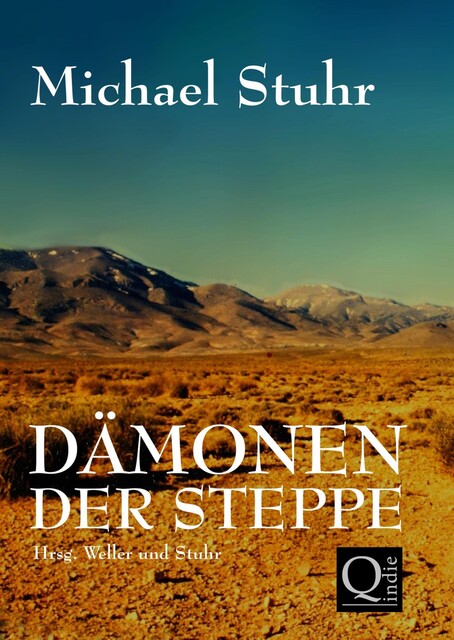 DÄMONEN DER STEPPE, Michael Stuhr