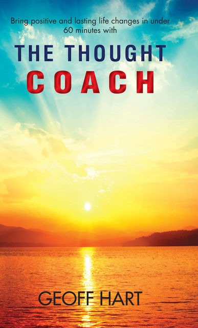 The Thought Coach, Geoff Hart