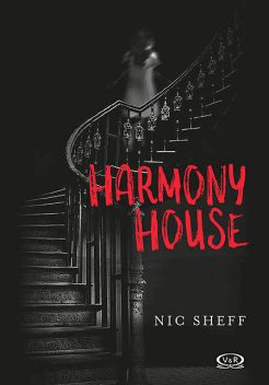 Harmony House, Nic Sheff