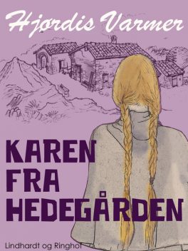 Karen fra Hedegården, Hjørdis Varmer