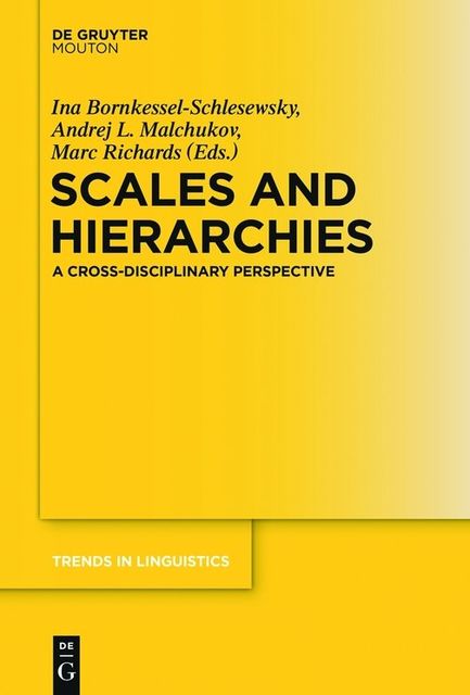 Scales and Hierarchies, Ina, Andrej L., Bornkessel-Schlesewsky, Malchukov, Marc Richards