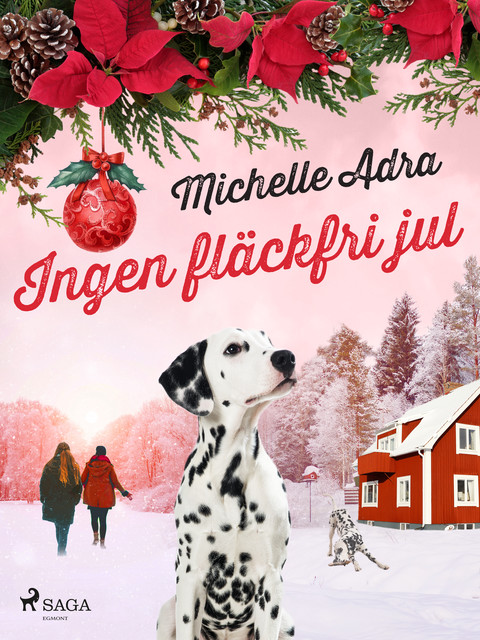 Ingen fläckfri jul, Michelle Adra