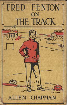 Fred Fenton on the Track / or, The Athletes of Riverport School, Allen Chapman