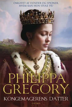 Kongemagerens datter, Philippa Gregory