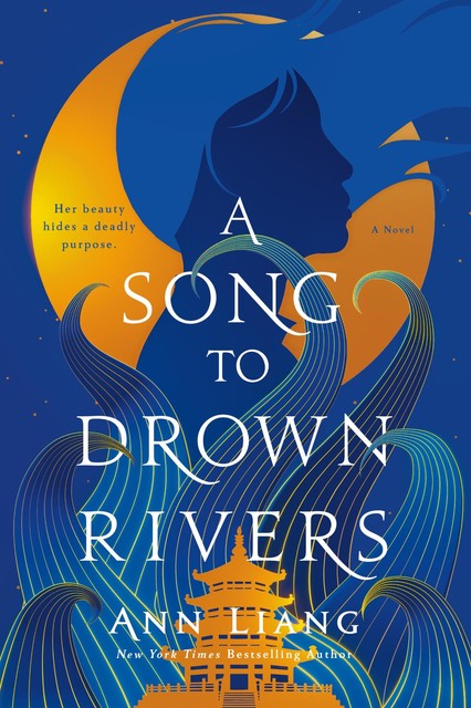 A Song to Drown Rivers, Ann Liang