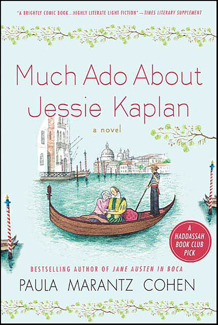 Much Ado About Jessie Kaplan, Paula Cohen
